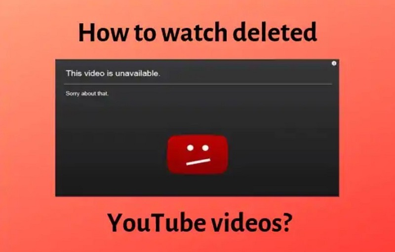 How to find deleted youtube videos