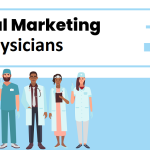 Digital Marketing for Physicians Connecting With Patients in the Digital Age
