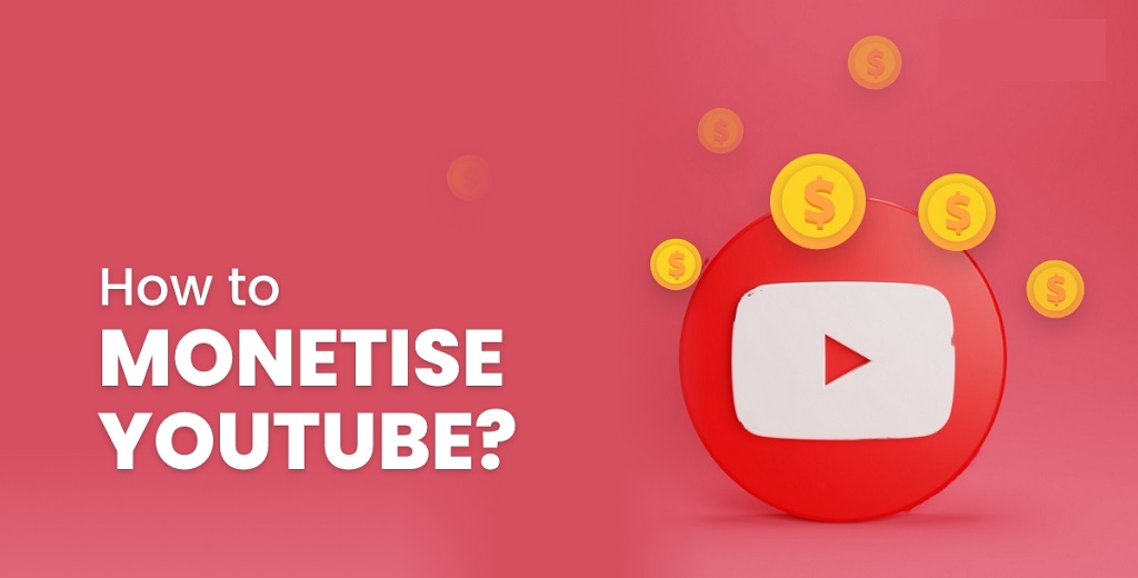 What Is YouTube Monetization